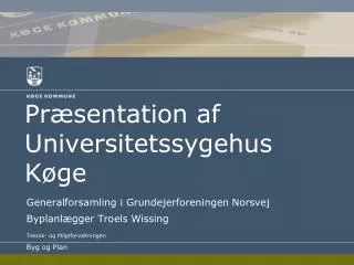 pr sentation af universitetssygehus k ge