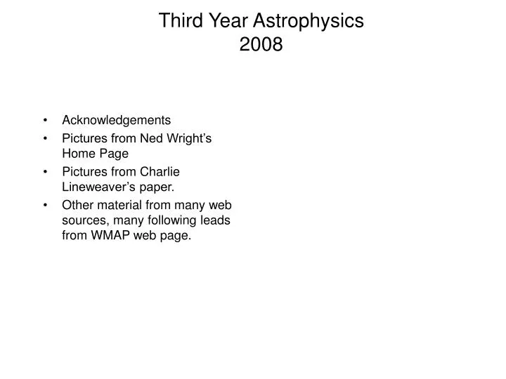 third year astrophysics 2008