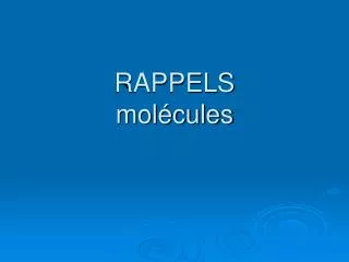 rappels mol cules