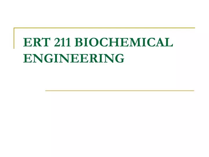 ert 211 biochemical engineering