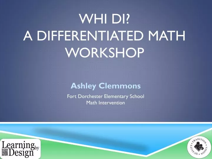 whi di a differentiated math workshop