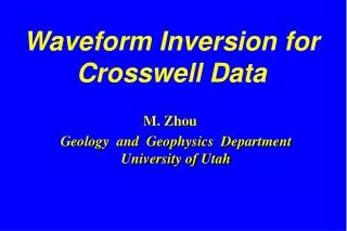 Waveform Inversion for Crosswell Data