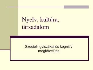 nyelv kult ra t rsadalom