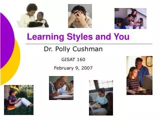 Learning Styles and You