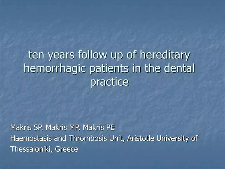 ten years follow up of hereditary hemorrhagic patients in the dental practice