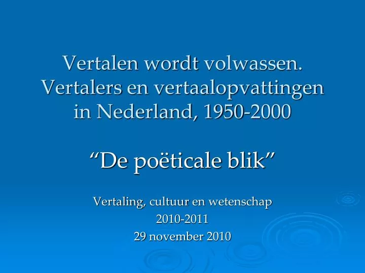 vertalen wordt volwassen vertalers en vertaalopvattingen in nederland 1950 2000