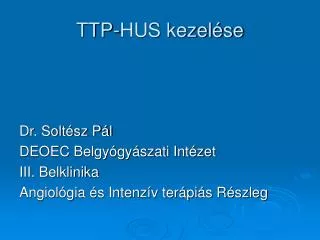ttp hus kezel se