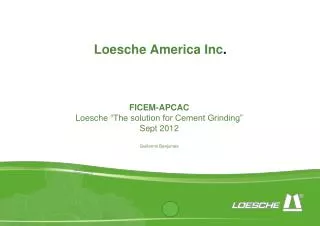 Loesche America Inc .