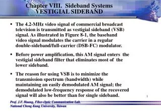 Chapter VIII. Sideband Systems VESTIGIAL SIDEBAND