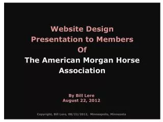 Website Design Presentation to Members Of The American Morgan Horse Association