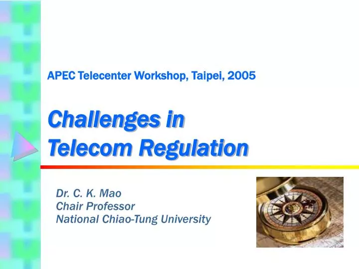 apec telecenter workshop taipei 2005 challenges in telecom regulation