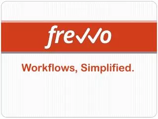 Workflows, Simplified.