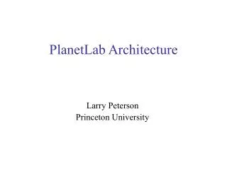PlanetLab Architecture
