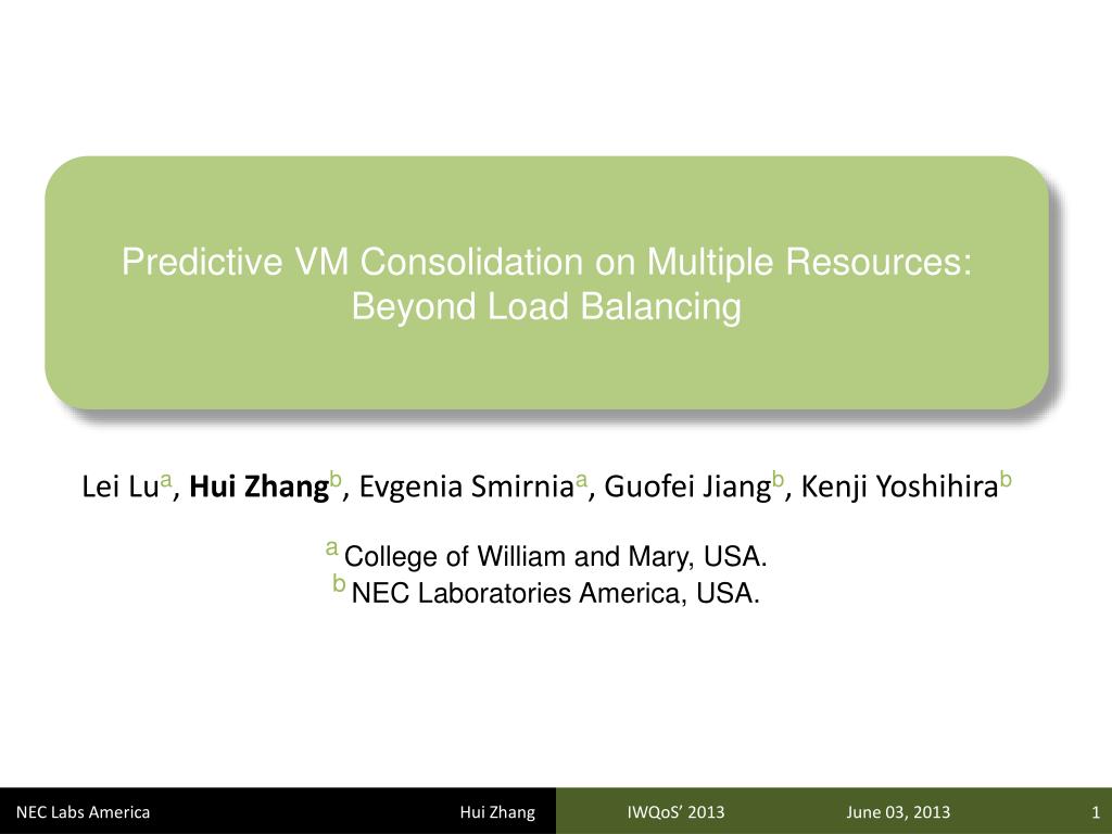 PPT - Predictive VM Consolidation on Multiple Resources: Beyond Load ...