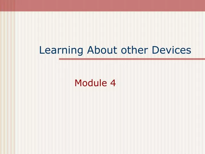 learning about other devices