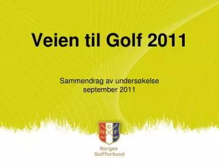 veien til golf 2011