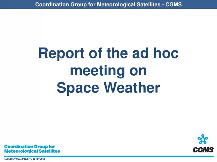 report of the ad hoc meeting on space weather