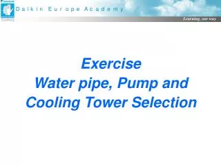Exercise Water pipe, Pump and Cooling Tower Selection
