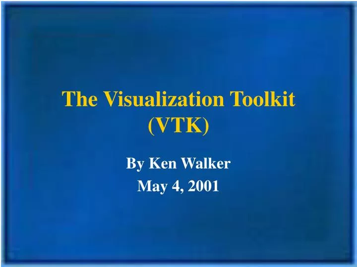 the visualization toolkit vtk