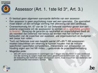 Assessor (Art. 1. 1ste lid 3°, Art. 3.)