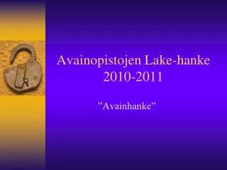 avainopistojen lake hanke 2010 2011