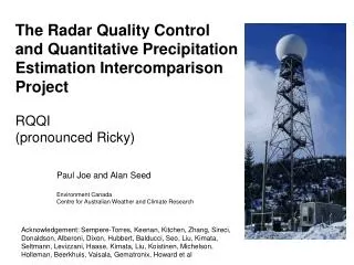 Paul Joe and Alan Seed Environment Canada Centre for Australian Weather and Climate Research