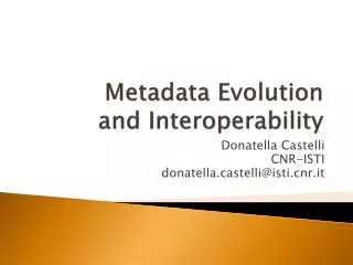 Metadata Evolution and Interoperability