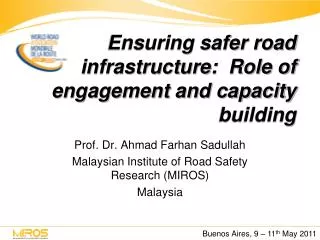 Ensuring safer road infrastructure: Role of engagement and capacity building
