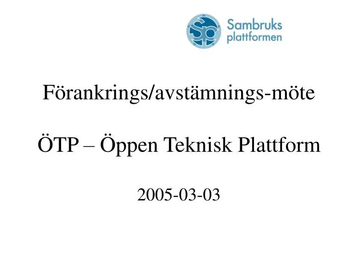 f rankrings avst mnings m te tp ppen teknisk plattform 2005 03 03