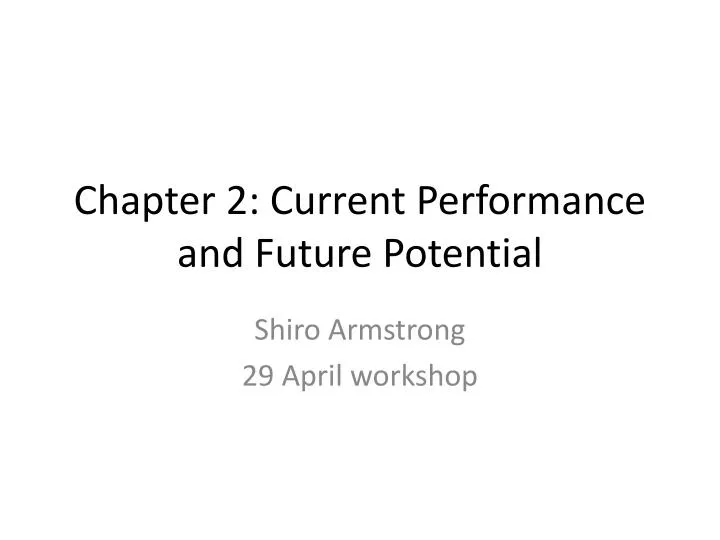 chapter 2 current performance and future potential