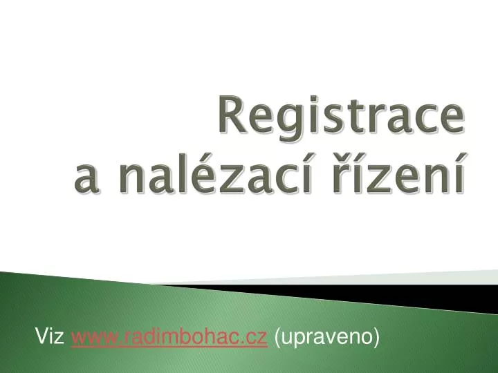 registrace a nal zac zen