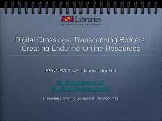 Digital Crossings: Transcending Borders, Creating Enduring Online Resources