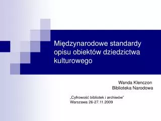 mi dzynarodowe standardy opisu obiekt w dziedzictwa kulturowego