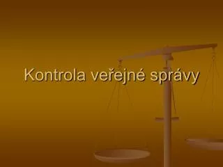 kontrola ve ejn spr vy