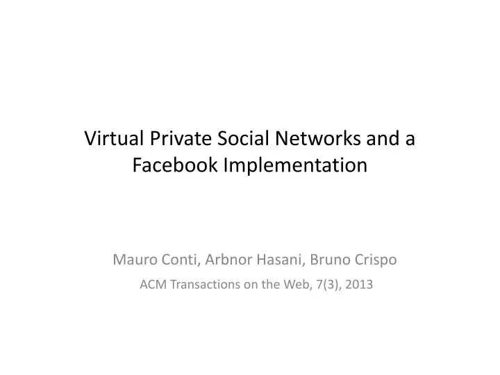 virtual private social networks and a facebook implementation