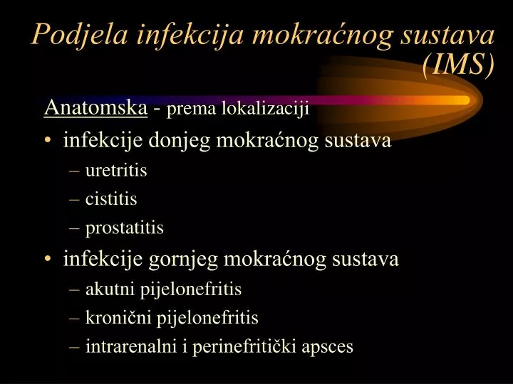 podjela infekcija mokra nog sustava ims