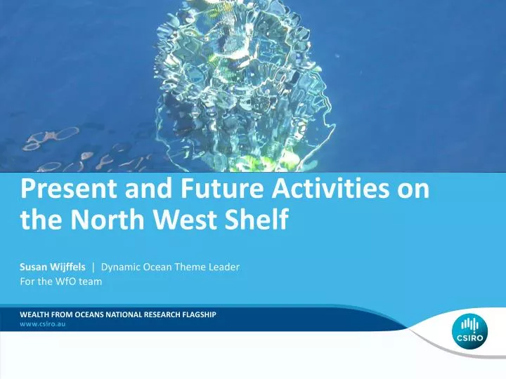 present and future activities on the north west shelf