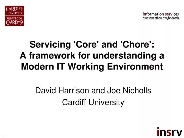 servicing core and chore a framework for understanding a modern it working environment