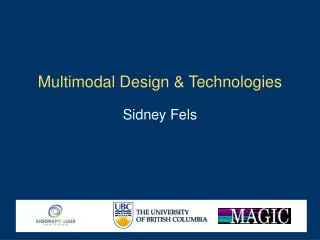 Multimodal Design &amp; Technologies