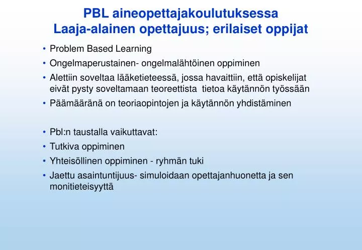 pbl aineopettajakoulutuksessa laaja alainen opettajuus erilaiset oppijat