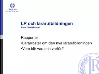 lr och l rarutbildningen anna j ndel holst