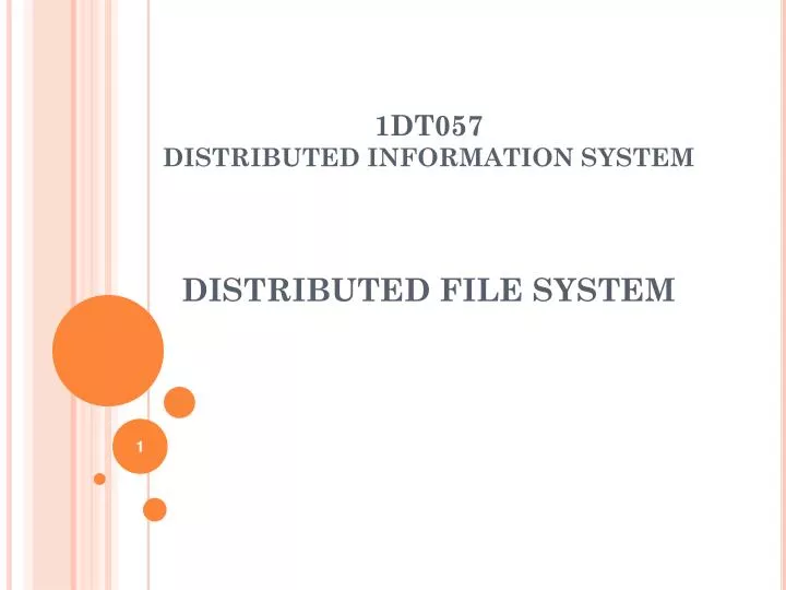 1dt057 distributed information system distributed file system