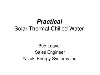 Practical Solar Thermal Chilled Water