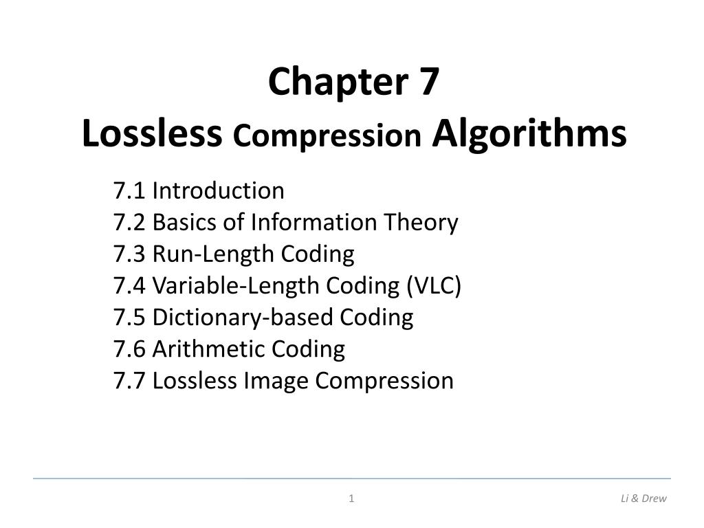 PPT - Chapter 7 Lossless Compression Algorithms PowerPoint Presentation ...
