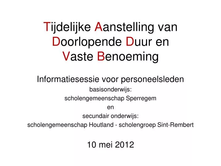 t ijdelijke a anstelling van d oorlopende d uur en v aste b enoeming