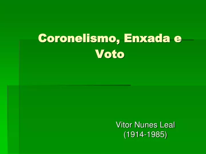 coronelismo enxada e voto