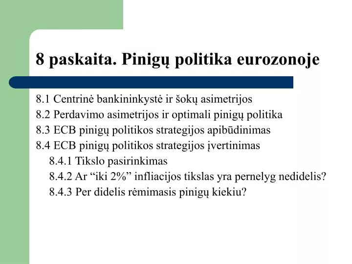 8 paskaita pinig politika eurozonoje