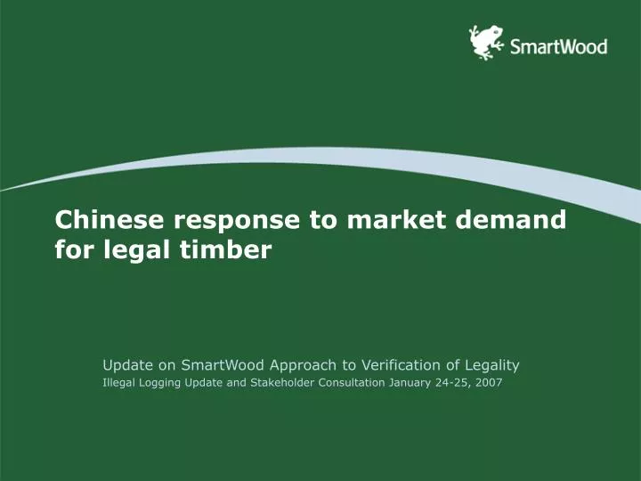 chinese response to market demand for legal timber