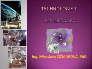 technol gie i 1 predn ka