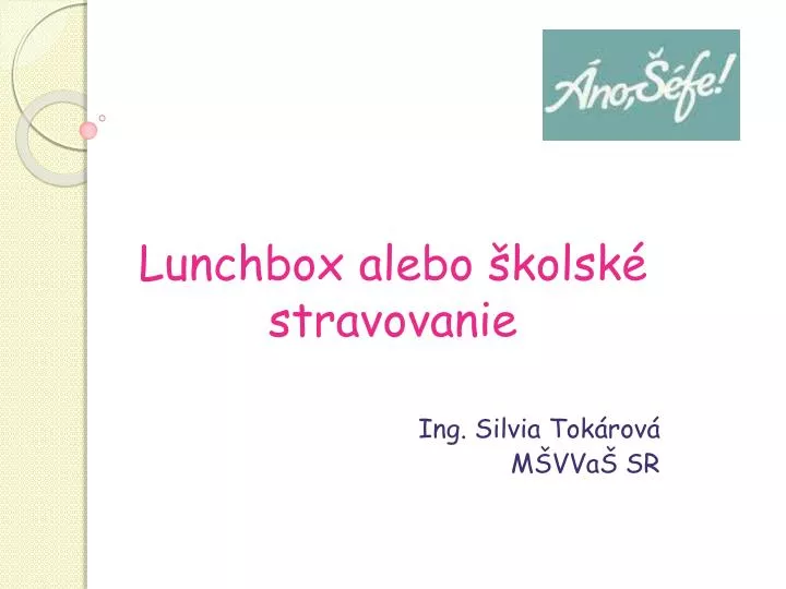 lunchbox alebo kolsk stravovanie